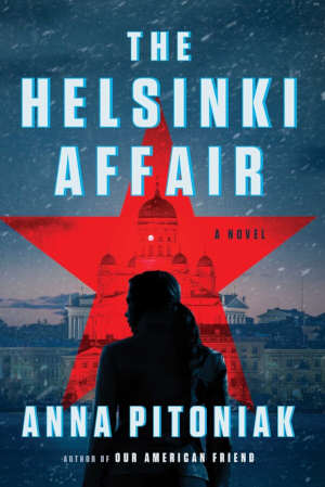 Anna Pitoniak The Helsinki Affair