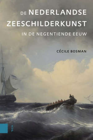 Cécile Bosman De Nederlandse zeeschilderkunst in de negentiende eeuw recensie