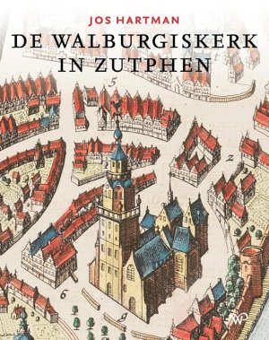 Jos Hartman De Walburgiskerk in Zutphen