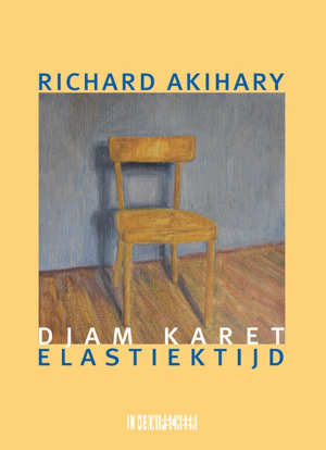 Richard Akihary Djam karet / Elastiektijd