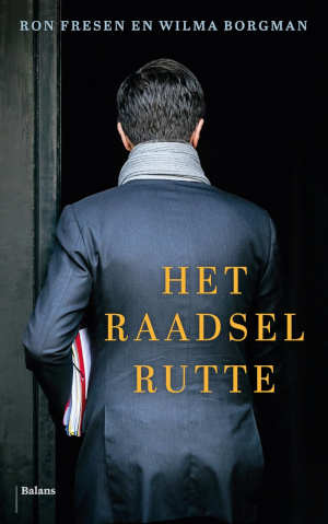 Ron Fresen Wilma Borgman Het raadsel Rutte