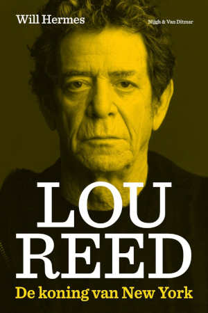 Will Hermes Lou Reed biografie