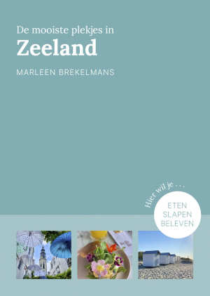 Marleen Brekelmans De mooiste plekjes in Zeeland