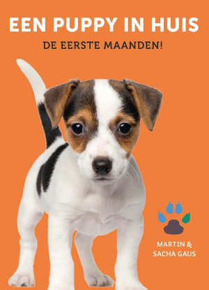 Martin & Sacha Gaus Een puppy in huis