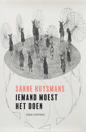 Sanne Huysmans Iemand moest het doen