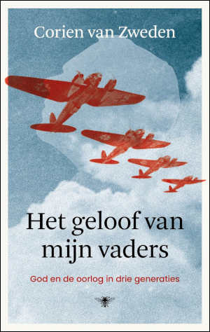 Corien van Zweden Het geloof van mijn vader