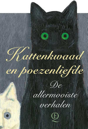 Kattenkwaad en poezenliefde kattenverhalen