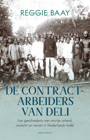 Reggie Baay De contractarbeiders van Deli