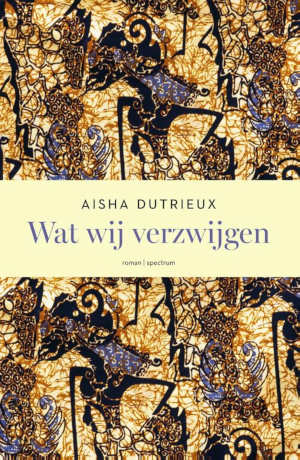 Aisha Dutrieux Wat wij verzwijgen