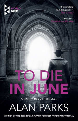 Alan Parks To Die in June