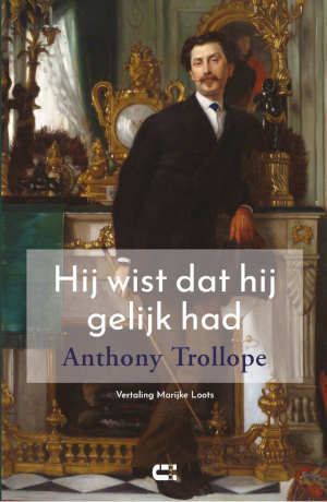 Anthony Trollope Hij wist dat hij gelijk had