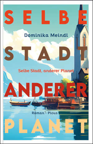 Dominika Meindl Selber Stadt, anderer Planet.