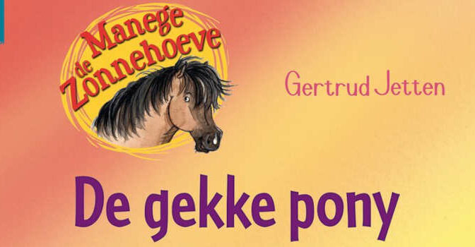 Manege de Zonnehoeve deel 17 De gekke pony