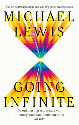 Michael Lewis Going infinite boek over Sam Bankman-Fried recensie