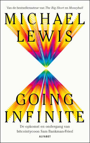 Michael Lewis Going infinite boek over Sam Bankman-Fried recensie