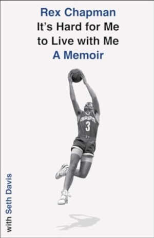 Rex Chapman It's Hard for Me to Live with Me recensie