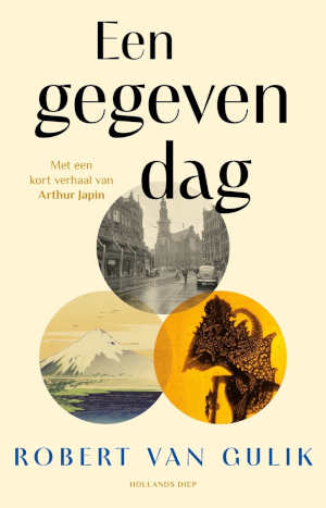 Robert van Gulik Een gegeven dag roman uit 1963