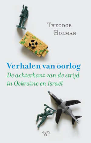 Theodor Holman Verhalen van oorlog