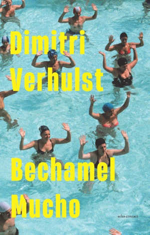 Dimitri Verhulst Bechamel mucho recensie