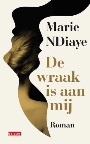 Marie NDiaye De wraak is aan mij recensie