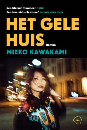 Mieko Kawakami Het gele huis