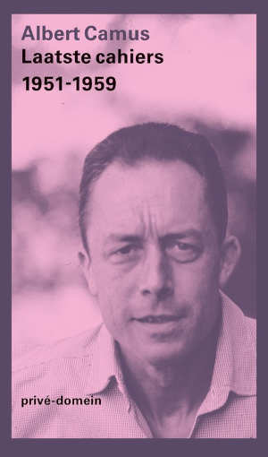 Albert Camus Laatste Cahiers Privé-domein 329