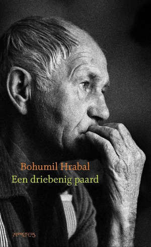 Bohumil Hrabal Het driebenig paard recensie