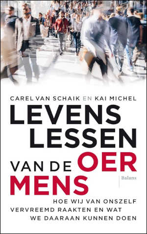 Carel van Schaik & Kai Michel Levenslessen van de oermens