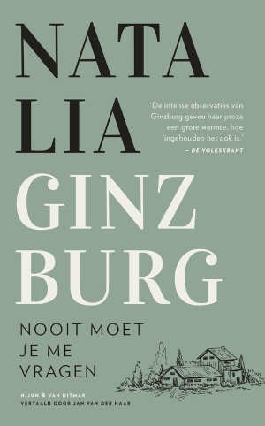 Natalia Ginzburg Nooit moet je me vragen