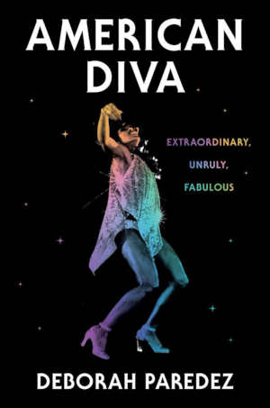 Deborah Paredez American Diva