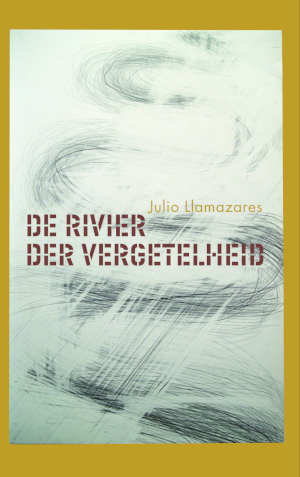 Julio Llamazares De rivier der vergetelheid recensie