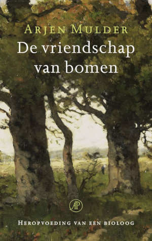 Arjen Mulder De vriendschap van bomen recensie