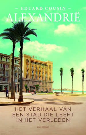 Eduard Cousin Alexandrië recensie