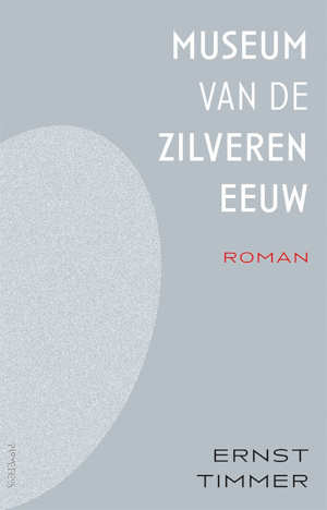 Ernst Timmer Museum van de zilveren eeuw recensie