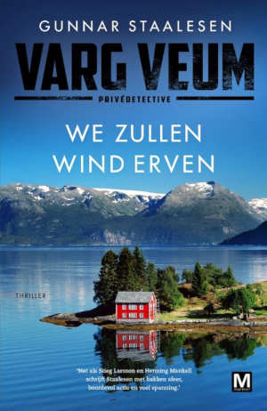 Gunnar Staalesen We zullen wind erven Varg Veum thriller