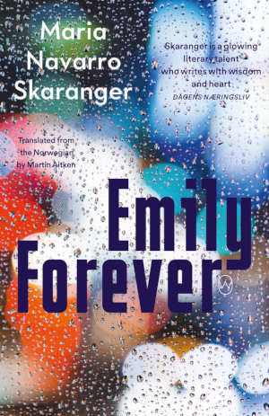 Maria Navarro Skaranger Emily Forever