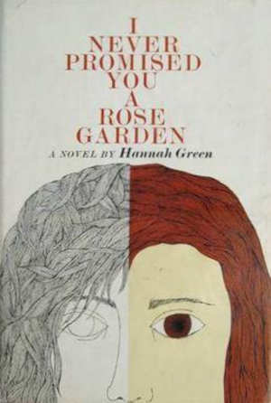 Hannah Green I Never Promised You a Rose Garden novel 1964 first edition