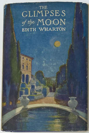 Edith Wharton The Glimpes of the Moon first edition from 1922