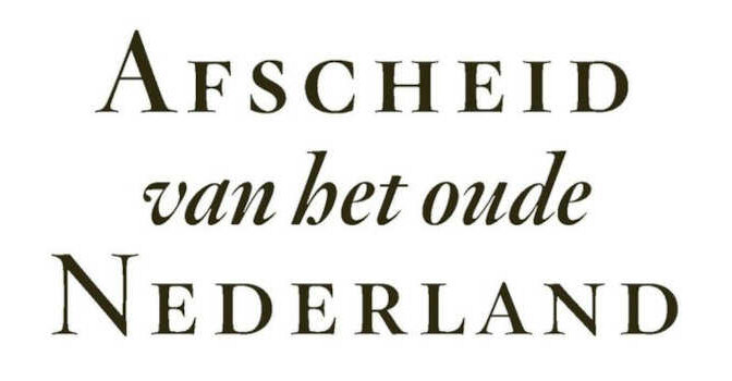 René van Stipriaan – Afscheid van het oude Nederland