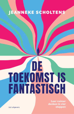 Jeanneke Scholtens De toekomst is fantastisch recensie