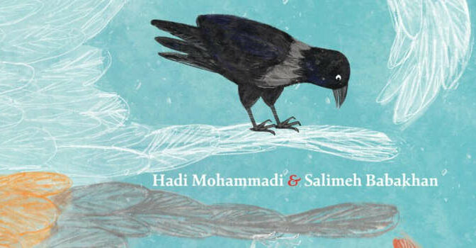 Hadi Mohammadi & Salimeh Babakhan – De droom van de kraai
