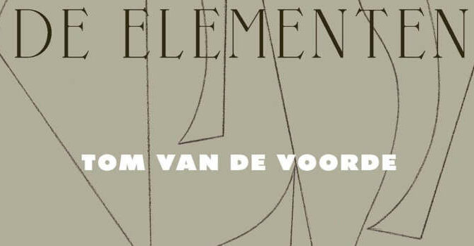 Tom Van de Voorde – De elementen