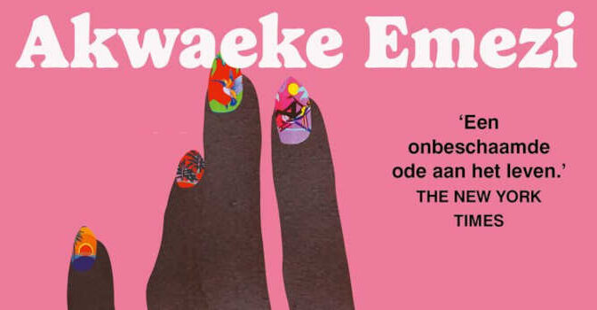 Akwaeke Emezi – Je grenzeloze schoonheid
