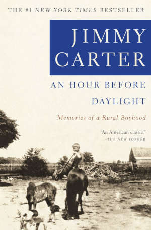Jimmy Carter An Hour before Daylight