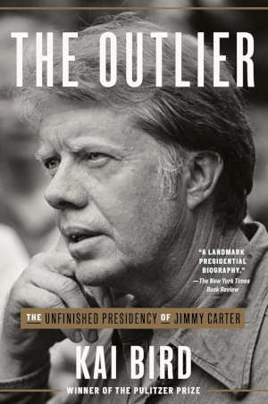 Kai Bird The Outlier biografie van president Jimmy Carter review en recensie