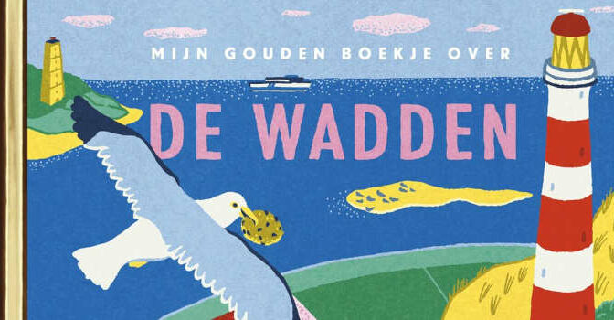 Jet Bakels – Mijn Gouden Boekje over de Wadden