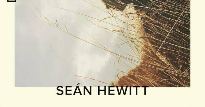 Seán Hewitt – Hemel, open u