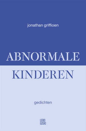 Jonathan Griffioen Abnormale kinderen recensie