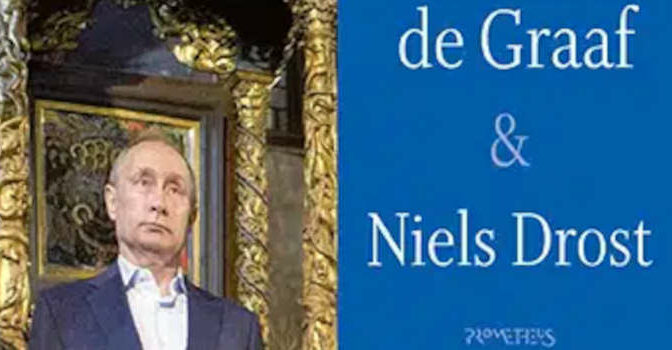 Beatrice de Graaf & Niels Drost – Poetins tsaristische droom