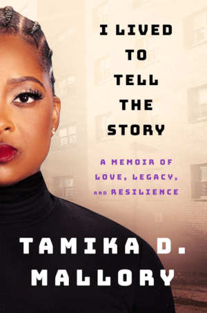 Tamika D. Mallory I Lived to Tel the Story recensie en review